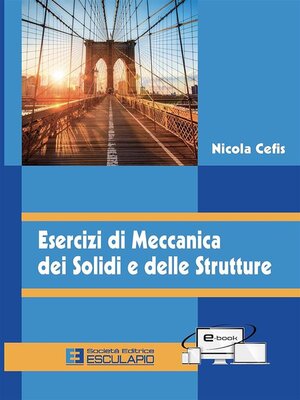 cover image of Esercizi di Meccanica dei Solidi e delle Strutture